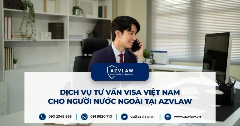 Dịch vụ tư vấn visa Việt Nam cho người nước ngoài tại AZVLAW