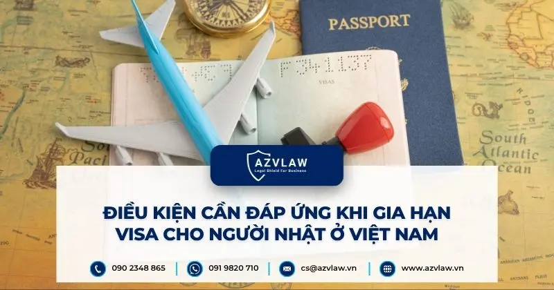 Điều kiện cần đáp ứng khi gia hạn visa cho người Nhật ở Việt Nam