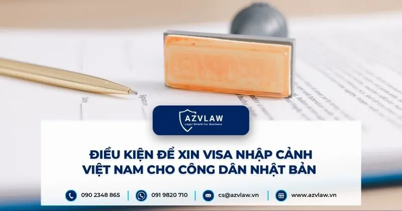 Điều kiện để xin visa nhập cảnh Việt Nam cho công dân Nhật Bản