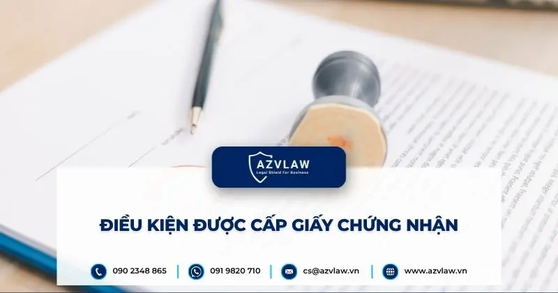 Điều kiện được cấp Giấy chứng nhận