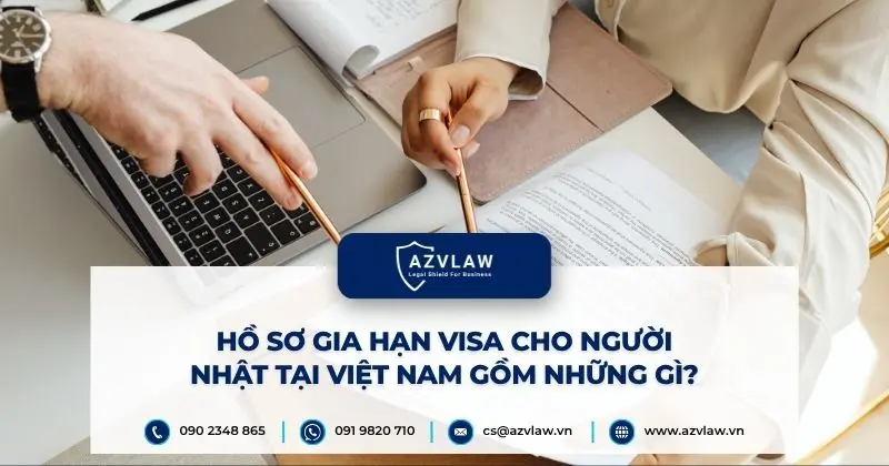 Hồ sơ gia hạn visa cho người Nhật tại Việt Nam gồm những gì?