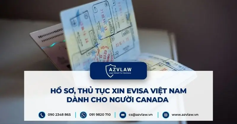 Hồ sơ, thủ tục xin eVisa Việt Nam dành cho người Canada