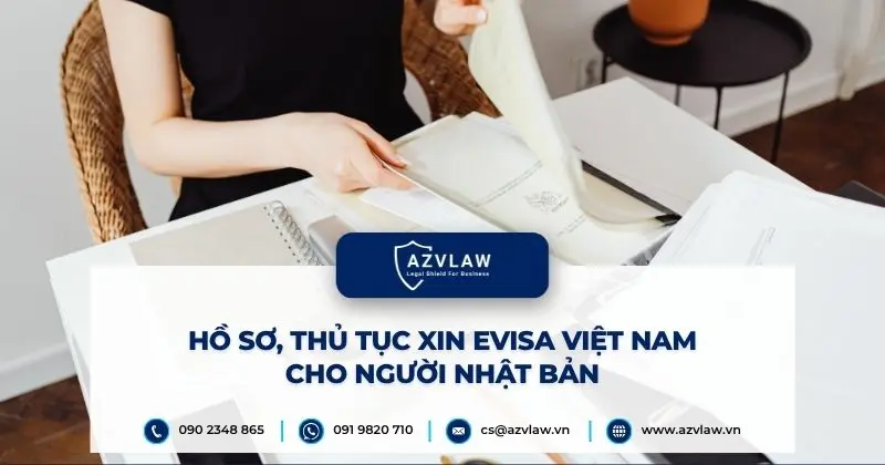 Hồ sơ, thủ tục xin evisa Việt Nam cho người Nhật Bản