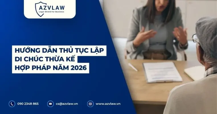 Hướng dẫn thủ tục lập di chúc thừa kế hợp pháp năm 2026