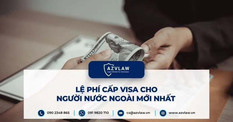 Lệ phí cấp visa cho người nước ngoài mới nhất