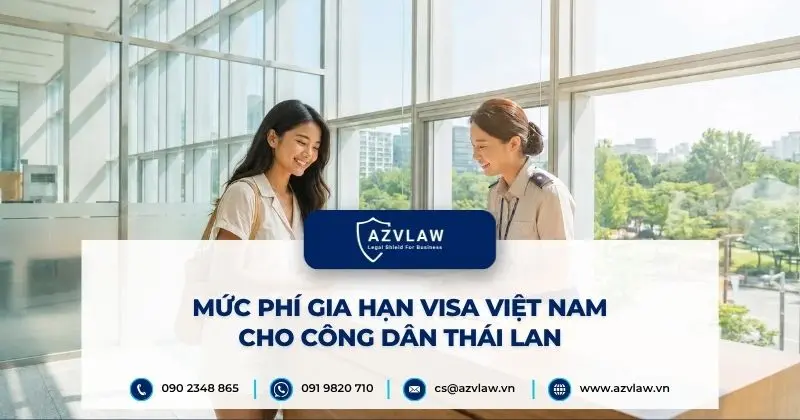 Mức phí gia hạn visa Việt Nam cho công dân Thái Lan