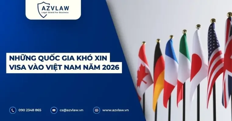 Những quốc gia khó xin visa vào Việt Nam năm 2026