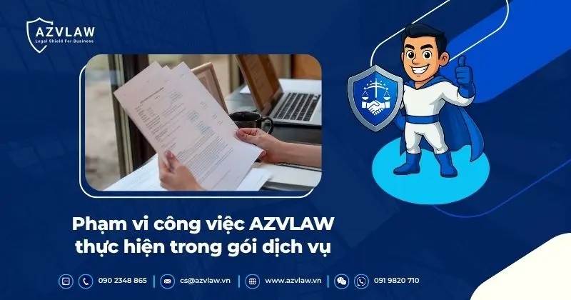Phạm vi công việc AZVLAW thực hiện trong gói dịch vụ