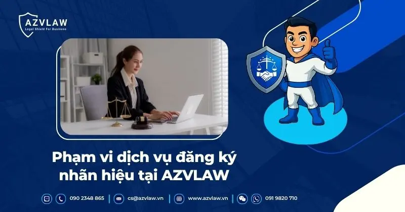 Phạm vi dịch vụ đăng ký nhãn hiệu tại AZVLAW