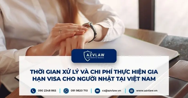 Thời gian xử lý và chi phí thực hiện gia hạn visa cho người Nhật tại Việt Nam