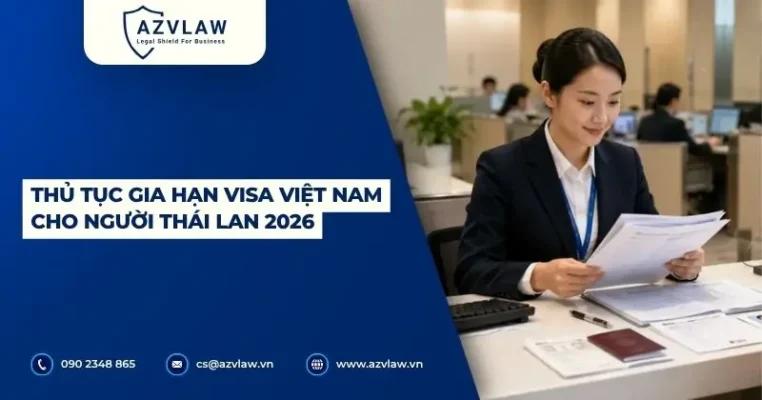 Thủ tục gia hạn visa Việt Nam cho người Thái Lan 2026