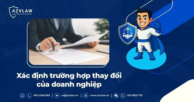 Xác định trường hợp thay đổi của doanh nghiệp
