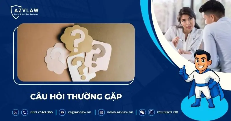 Câu hỏi thường gặp