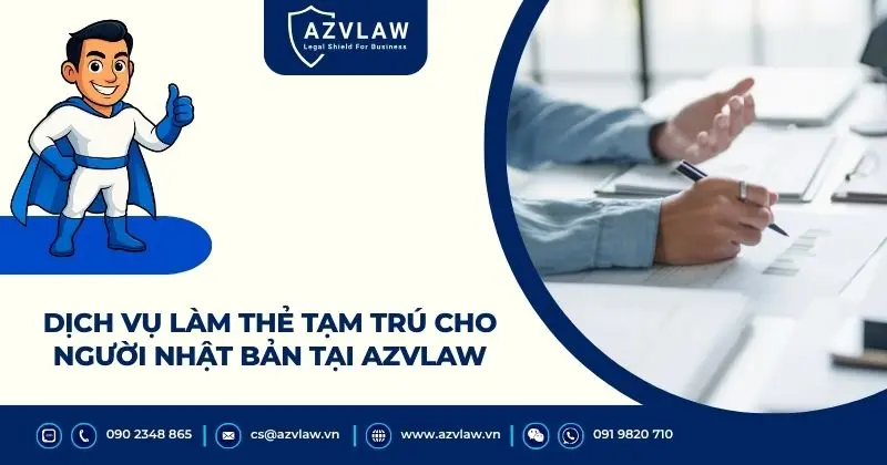 Dịch vụ làm thẻ tạm trú cho người Nhật Bản tại AZVLAW