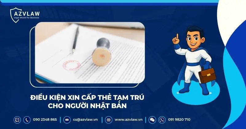 Điều kiện xin cấp thẻ tạm trú cho người Nhật Bản