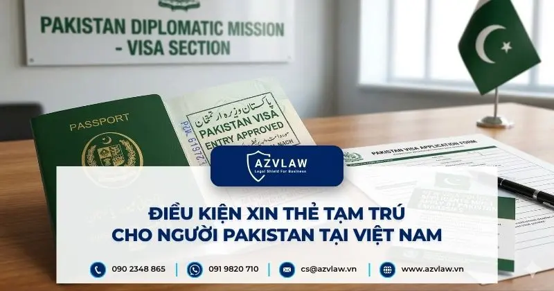 Điều kiện xin thẻ tạm trú cho người Pakistan tại Việt Nam