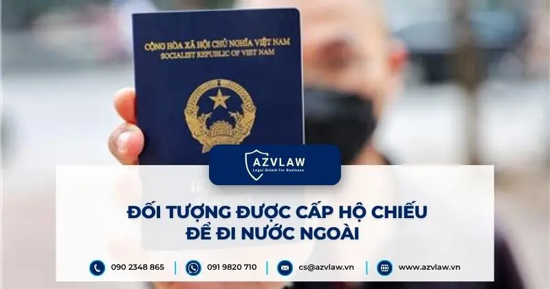 Đối tượng được cấp hộ chiếu để đi nước ngoài