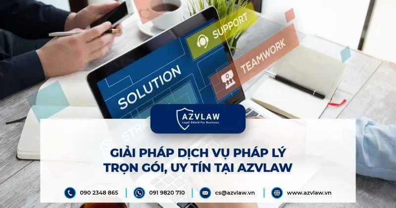Giải pháp dịch vụ pháp lý trọn gói, uy tín tại AZVLAW
