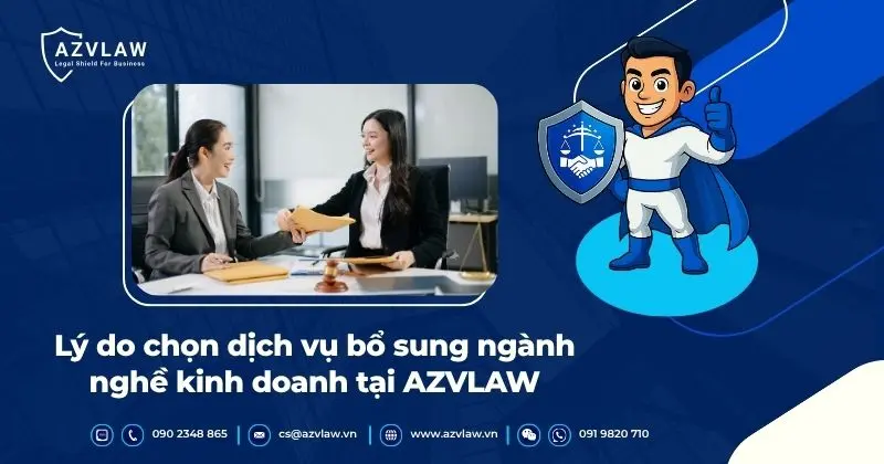 Lý do chọn dịch vụ bổ sung ngành nghề kinh doanh tại AZVLAW