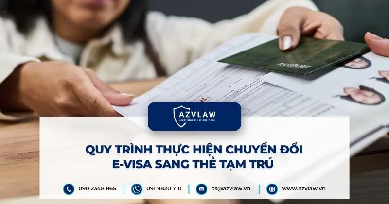 Quy trình thực hiện chuyển đổi e-visa sang thẻ tạm trú