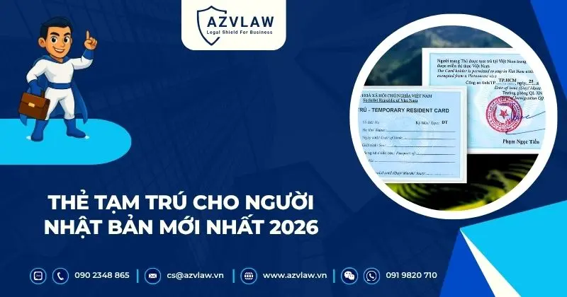 Thẻ tạm trú cho người Nhật Bản mới nhất 2026