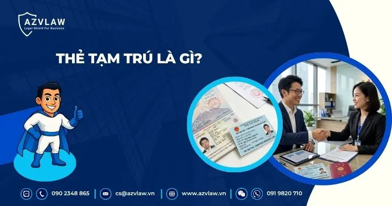 Thẻ tạm trú là gì?