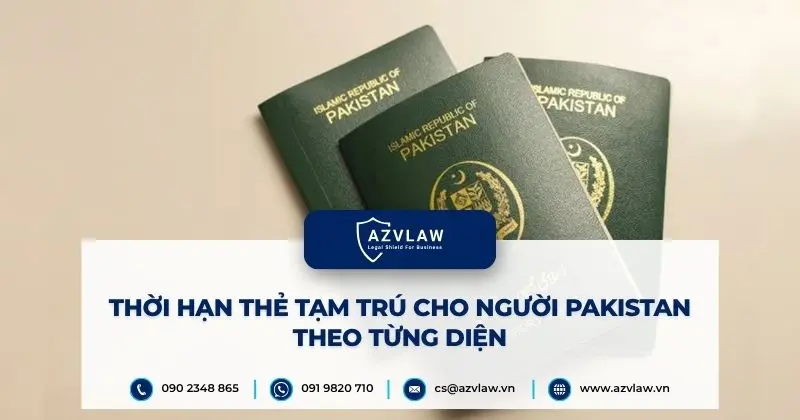 Thời hạn thẻ tạm trú cho người Pakistan theo từng diện