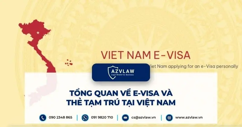 Tổng quan về E-visa và thẻ tạm trú tại Việt Nam