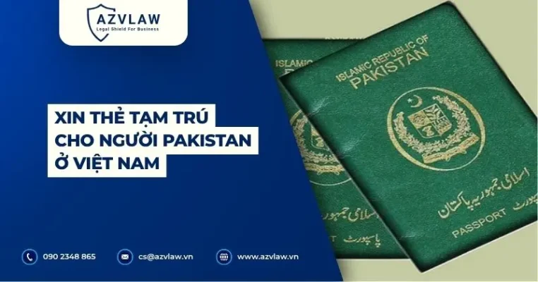 Xin thẻ tạm trú cho người Pakistan ở Việt Nam